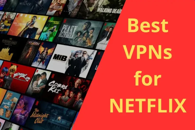 Best VPNs That Work with Netflix in 2024