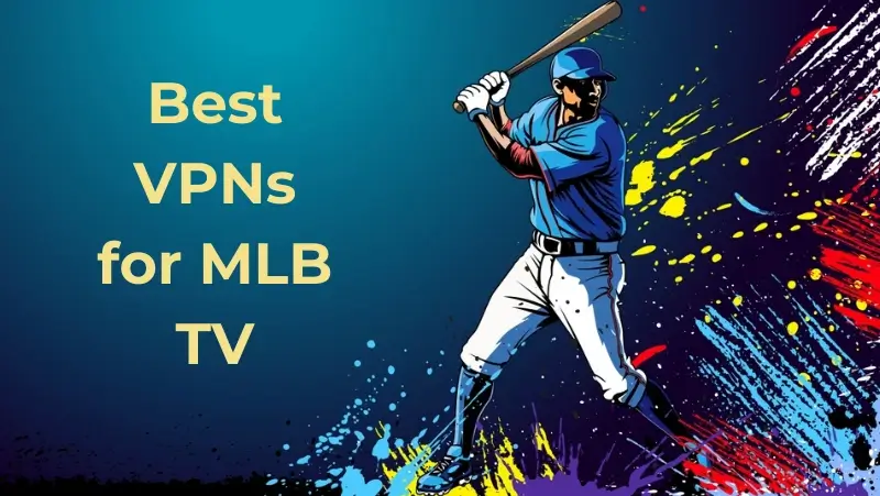 MLB.TV VPN