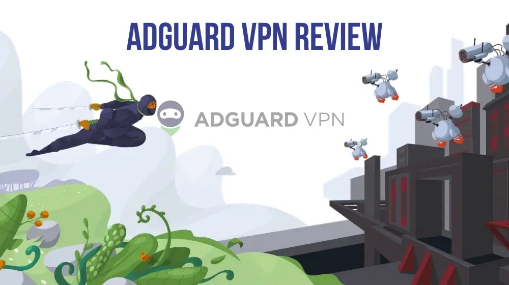 AdGuard VPN review