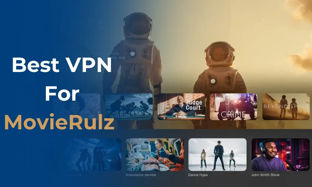 Best MovieRulz VPN